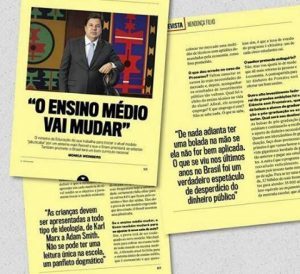 Ministro da Educação em entrevista à Revista Veja esta semana